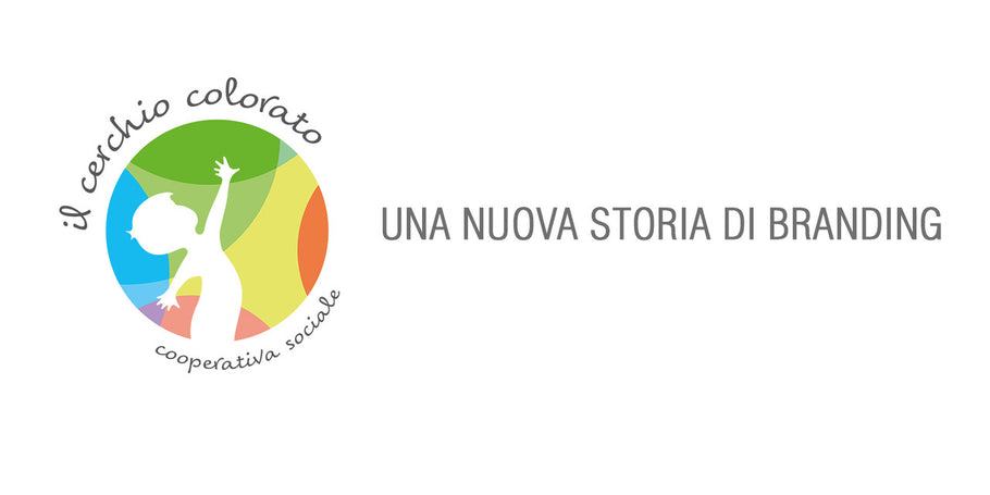 Il Cerchio Colorato: storia di Branding