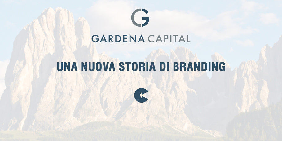 Gardena capital: una storia di Branding
