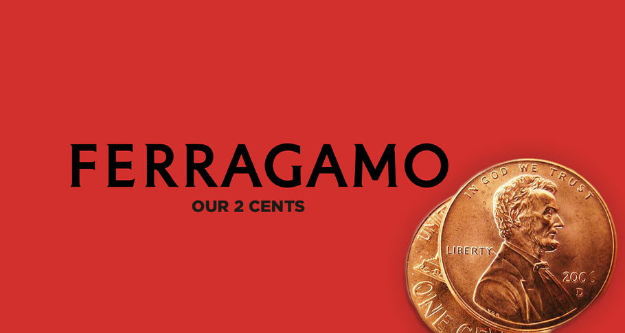 FERRAGAMO: la nostra analisi sul nuovo rebranding